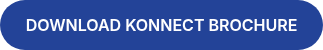 DOWNLOAD KONNECT BROCHURE
