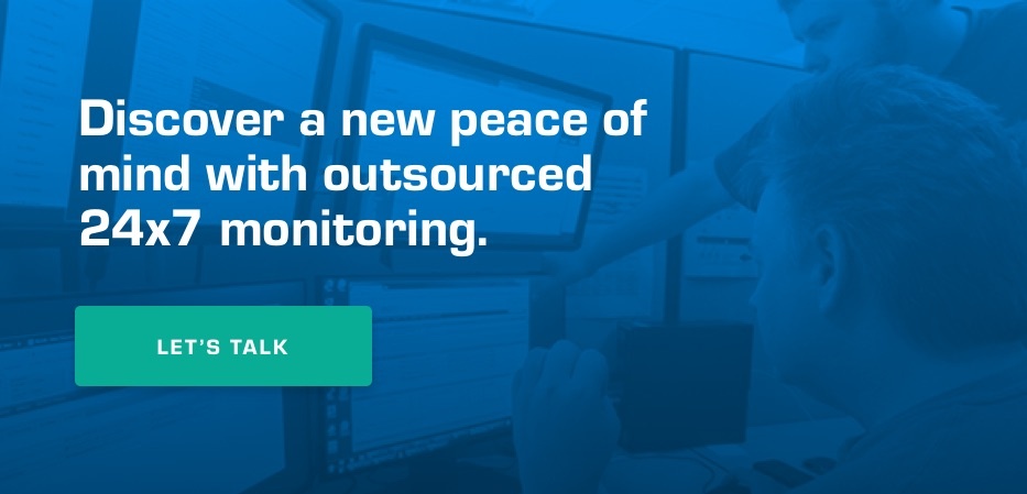 Discover a new peace of mind with outsourced 24x7 monitoring. Let's talk.