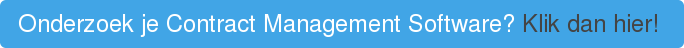 Onderzoek je Contract Management Software? Klik dan hier!
