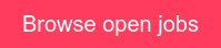 Browse open jobs