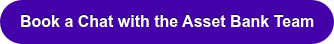 Book a Chat with the Asset Bank Team