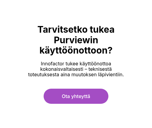 Tarvitsetko tukea Purviewin käyttöönottoon?