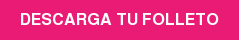 DESCARGA TU FOLLETO