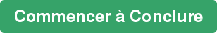 Commencer à Conclure