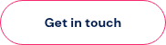 <p>Get in touch</p>