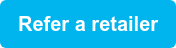 Refer a retailer