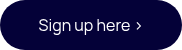 Sign up here >