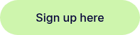 Sign up here