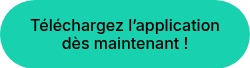 Téléchargez l’application dès maintenant !