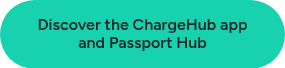 Discover the ChargeHub app and Passport Hub