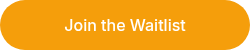 Join the Waitlist
