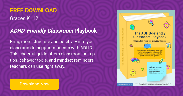 FREE DOWNLOAD Grades K–12   ADHD-Friendly Classroom Playbook   Bring more structure and positivity into your classroom to support students with ADHD. This cheerful guide offers classroom set-up tips, behavior tools, and mindset reminders teachers can use right away.    