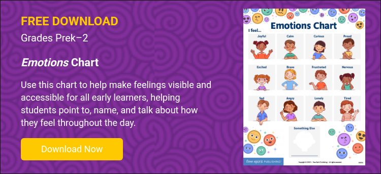 FREE DOWNLOAD Grades Prek–2 &nbsp; Emotions Chart &nbsp; Use this chart to help make feelings visible and accessible for all early learners, helping students point to, name, and talk about how they feel throughout the day. &nbsp;