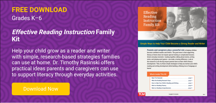 FREE DOWNLOAD Grades K–6 &nbsp; Effective Reading Instruction Family Kit &nbsp; Help your child grow as a reader and writer with simple, research-based strategies families can use at home. Dr. Timothy Rasinski offers practical ideas parents and caregivers can use to support literacy through everyday activities. &nbsp;