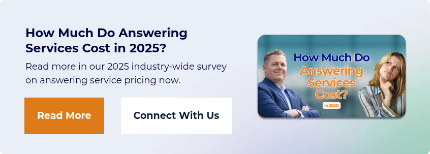 How Much Do Answering Services Cost in 2025? Read more in our 2025 industry-wide survey on answering service pricing now.