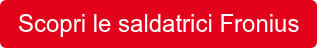 Scopri le saldatrici Fronius