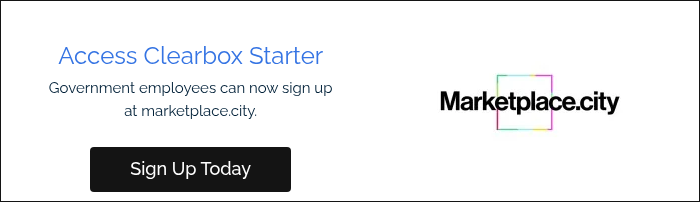 Access Clearbox Starter Government employees can now sign up at marketplace.city.