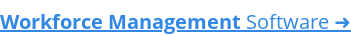 Workforce Management Software ➜
