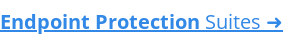 Endpoint Protection Suites ➜