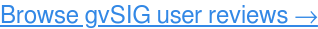 Read gvSIG user reviews, FREE →