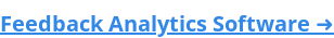 Feedback Analytics Software ➜