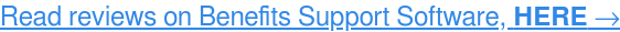 Explore the best Benefits Support Software, here.