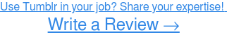 Use Tumblr for your brand? Share your insights! Write a Review →
