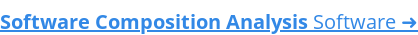 Software Composition Analysis Software ➜