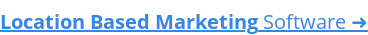 Location Based Marketing Software ➜