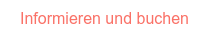 Informieren und buchen
