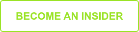 BECOME AN INSIDER