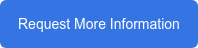 Request More Information