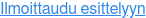 Ilmoittaudu esittelyyn