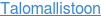 Talomallistoon