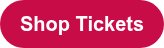 Shop Tickets