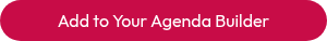 <p>Add to Your Agenda Builder</p>
