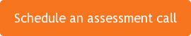 Schedule an assessment call