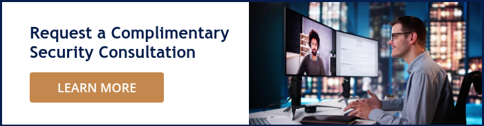 Request a Complimentary Security Consultation