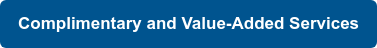 Complimentary and Value-Added Services