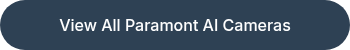 View All Paramont AI Cameras
