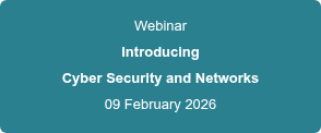 Webinar Introducing Cyber Security and Networks 09 February 2026