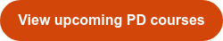 View upcoming PD courses