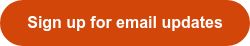 Sign up for email updates