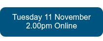 Tuesday 11 November 2.00pm Online