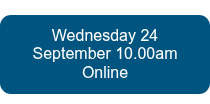 Wednesday 24 September 10.00am Online