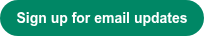 Sign up for email updates