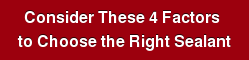 Download our Guide: 4 Factors to Choosing the Right Sealant