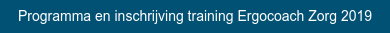 Programma en inschrijving training Ergocoach Zorg 2019