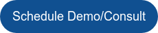 Schedule Demo/Consult