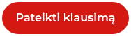 Pateikti klausimą